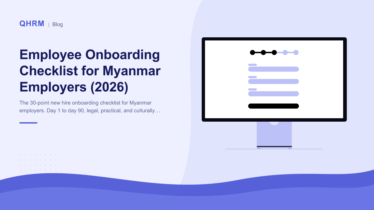 Employee Onboarding Checklist for Myanmar Employers (2026)