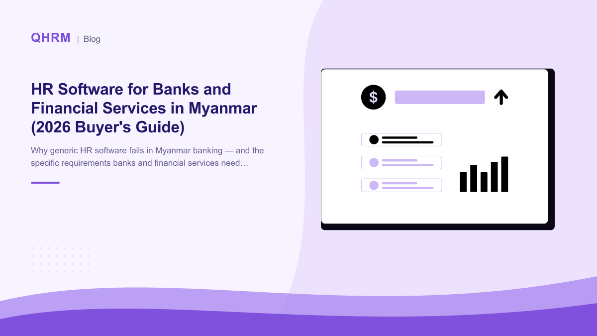 HR Software for Banks and Financial Services in Myanmar (2026 Buyer's Guide)
