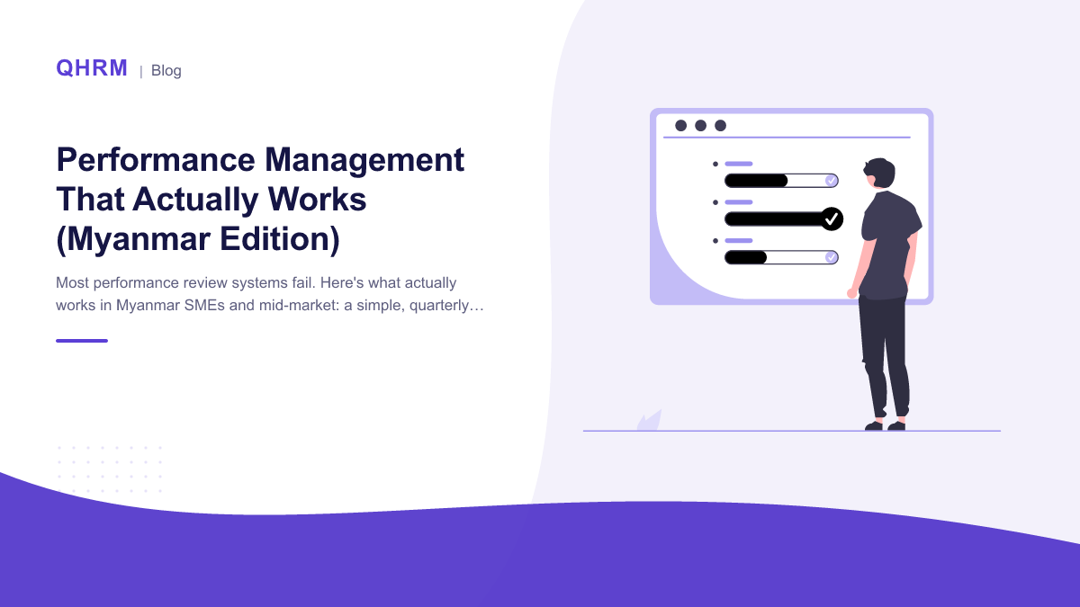 Performance Management That Actually Works (Myanmar Edition)